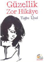 Güzellik Zor Hikaye