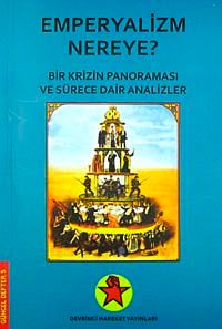 Emperyalizm Nereye? & Bir Krizin Panoraması ve Sürece Dair Analizler / Cd Ekli