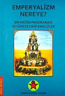 Emperyalizm Nereye? & Bir Krizin Panoraması ve Sürece Dair Analizler / Cd Ekli
