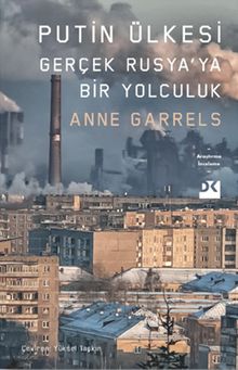 Putin Ülkesi & Gerçek Rusya’ya Bir Yolculuk