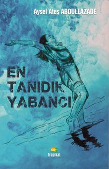 En Tanıdık Yabancı