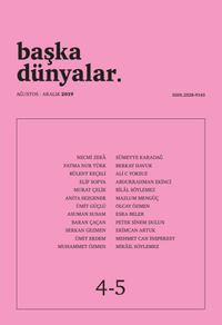 Başka Dünyalar Üç Aylık Şiir Dergisi Sayı:4-5 Ağustos-Aralık 2019