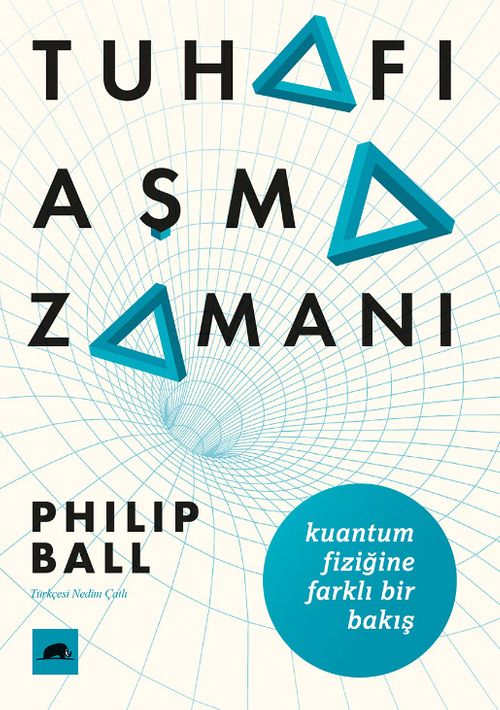 Tuhafı Aşma Zamanı & Kuantum Fiziğine Farklı Bir Bakış