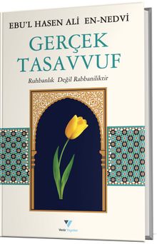 Gerçek Tasavvuf & Ruhbanlık Değil Rabbaniliktir  