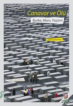 Canavar ve Ölü & Burke, Marx, Faşizm