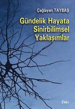 Gündelik Hayata Sinirbilimsel Yaklaşımlar