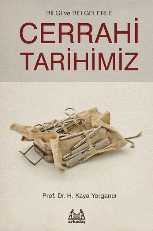 Bilgi ve Belgelerle  Cerrahi Tarihimiz