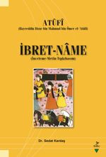 ATÛFÎ (Hayreddin Hızır bin Mahmud bin Ömer el-‘Atûfî) İBRET-NÂME