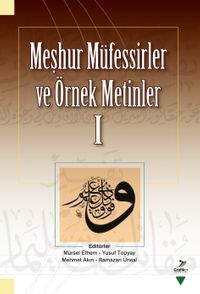 Meşhur Müfessirler ve Örnek Metinler I