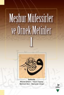 Meşhur Müfessirler ve Örnek Metinler I - Mürsel Ethem