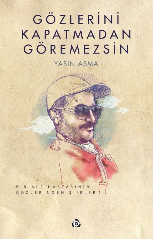 Gözlerini Kapatmadan Göremezsin