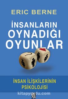 İnsanların Oynadığı Oyunlar - Dr. Eric Berne
