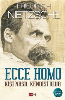Ecco Homo-Kişi Nasıl Kendisi Olur