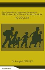 Bir Sosyal Politika Sorunu Olarak İç Göçler