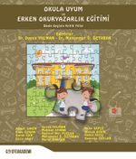 Okula Uyum ve Erken Okuryazarlık Eğitimi