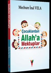 Çocuklardan Allah'a Mektuplar