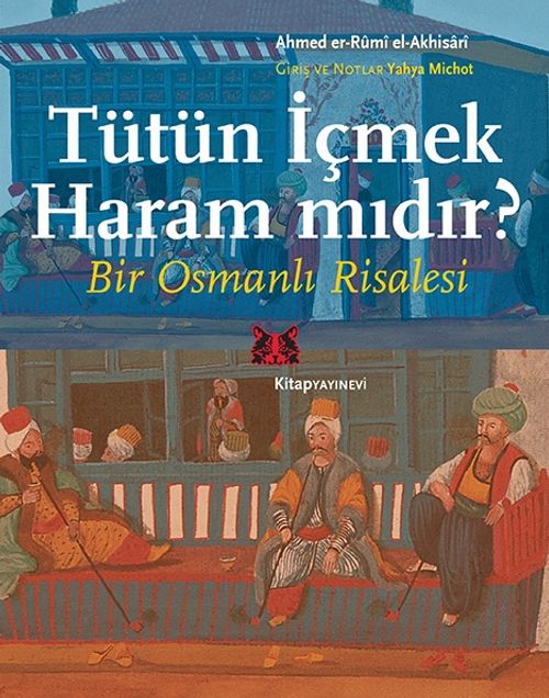 Tütün İçmek Haram mıdır? & Bir Osmanlı Risalesi