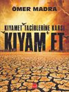 Kıyamet Tacirlerine Karşı Kıyam Et