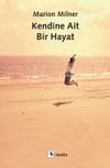 Kendine Ait Bir Hayat