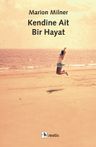 Kendine Ait Bir Hayat