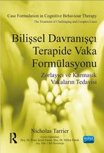 Bilişsel Davranışçı Terapide Vaka Formülasyonu & Zorlayıcı ve Karmaşık Vakaların Tedavisi