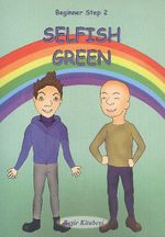 Selfish Green / Beginner Step 2