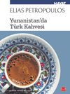Yunanistan'da T&uuml;rk Kahvesi