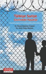 Türkiye Suriye Sınırındaki Hayatlar