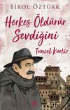 Herkes &Ouml;ld&uuml;r&uuml;r Sevdiğini - Tuncel Kurtiz