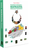 Ge&ccedil;mişten G&uuml;n&uuml;m&uuml;ze Kafkasya Mukavemet Hareketleri