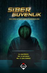 Siber Güvenlik:Saldırı ve Savunma Stratejileri 