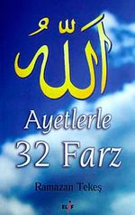 Ayetlerle 32 Farz