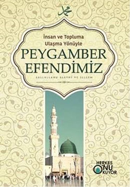İnsan ve Topluma Ulaşma Yönüyle Peygamber Efendimiz