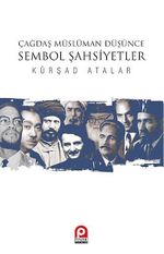 Çağdaş Müslüman Düşünce Sembol Şahsiyetler