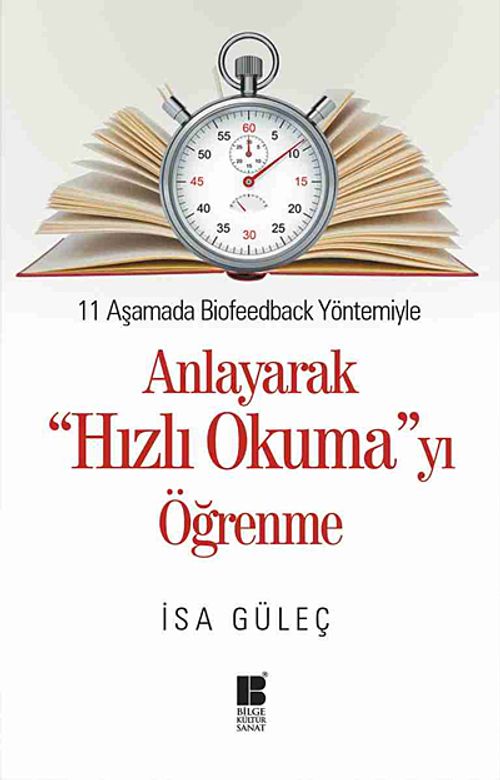11 Aşamada Biofeedback Yöntemiyle Anlayarak Hızlı Okumayı Öğrenme