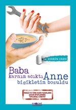 Baba Karnım Acıktı Anne Bisikletim Bozuldu