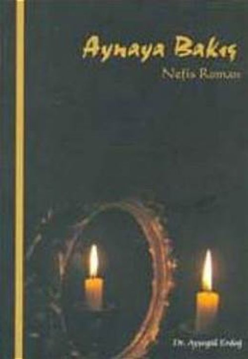 Aynaya Bakış