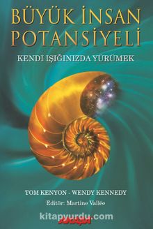 Büyük İnsan Potansiyeli & Kendi Işığınızda Yürümek - Tom Kenyon
