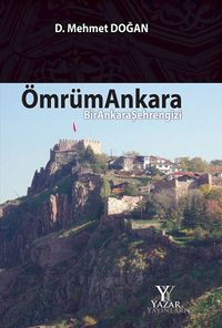 Ömrüm Ankara & Bir Ankara Şehrengizi