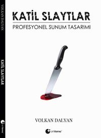Katil Slaytlar & Profesyonel Sunum Tasarımı