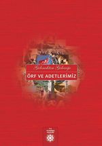 Gelenekten Geleceğe Örf ve Adetlerimiz