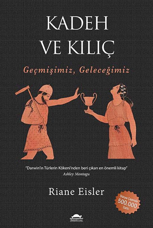 Kadeh ve Kılıç & Geçmişimiz, Geleceğimiz