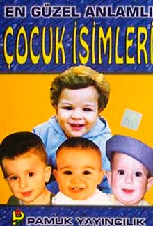 En Güzel Anlamlı Çocuk İsimleri (Aile-002)
