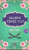 Kalbini Temiz Tut Hz. Ali