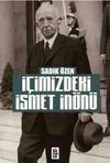 İ&ccedil;imizdeki İsmet İn&ouml;n&uuml;