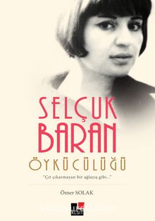 Selçuk Baran Öykücülüğü - Ömer Solak