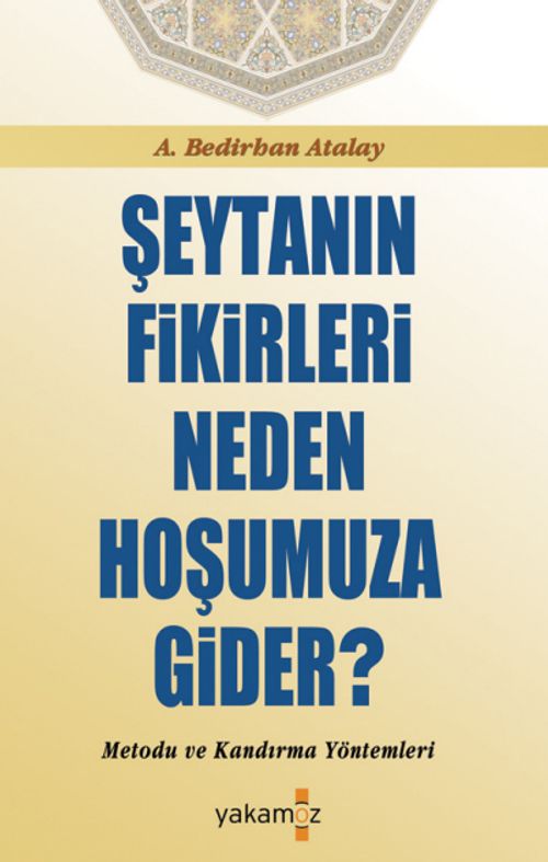 Şeytanın Fikirleri Neden Hoşumuza Gider?