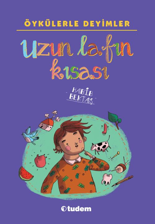 Öykülerle Deyimler: Uzun Lafın Kısası