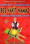 Kur'an-ı Kerim'de Beş Vakit Namaz Yoktur Diyenlere Cevap (Namaz-013)