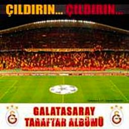 Galatasaray Taraftar Albümü & Çıldırın... Çıldırın...